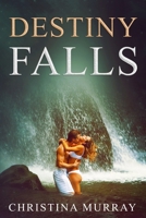 Destiny Falls B096X89M6G Book Cover