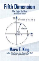 Fifth Dimension: The Light to See 1479706450 Book Cover