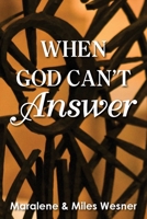 When God Can't Answer 1635281989 Book Cover