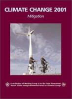 Climate Change 2001: Mitigation: Contribution of Working Group III to the Third Assessment Report of the Intergovernmental Panel on Climate Change 0521015022 Book Cover