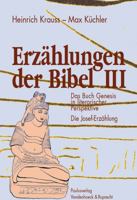Erzahlungen Der Bibel III: Das Buch Genesis in Literarischer Perspektive. Die Josef-Erzahlung 3525531044 Book Cover