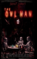 Short Scares: The Owl Man B0F87R7R34 Book Cover