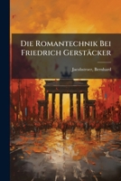 Die Romantechnik Bei Friedrich Gerstäcker 1172632456 Book Cover