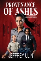 Provenance of Ashes: A Married into the Mossad Thriller 1685135838 Book Cover
