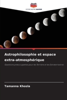 Astrophilosophie et espace extra-atmosphérique (French Edition) 6209859496 Book Cover