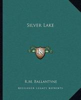 Silver Lake 1515175820 Book Cover