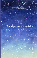 da alma para o papel 6500613945 Book Cover