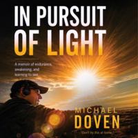 In Pursuit of Light: A Memoir of Endurance, Awakening, and Learning to See B0HHBHNMRW Book Cover