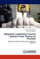 Magnetic Levitation Control System from Theory to Practice 3848446057 Book Cover