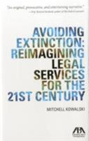 Avoiding Extinction: Reimagining Legal Services for the 21st Century 1614382980 Book Cover