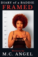 Diary of a Baddie Framed (Diary of a Baddie: Unbent. Unbroken. Unapologetic. Unbothered) B0GYNNQNVB Book Cover