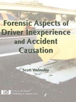 Forensic Aspects of Driver Inexperience and Accident Causation 1933264624 Book Cover