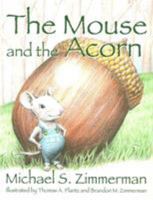The Mouse and the Acorn 1432704621 Book Cover