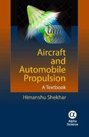 Aircraft and Automobile Propulsion: A Textbook 184265778X Book Cover