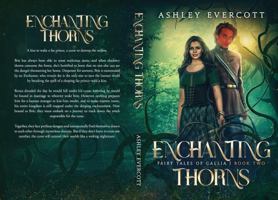 Enchanting Thorns: A Sleeping Beauty Retelling (Fairy Tales of Gallia, Book Two) B0F2FTTW7Q Book Cover