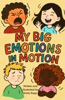 My Big Emotions in Motion B0FT8NVSX2 Book Cover