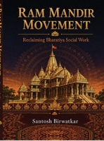 Ram Mandir Movement: Reclaiming Bharatiya Social Work B0H4RLH4B2 Book Cover