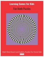 Learning Games For Kids: Fun Math Puzzles B08BF2TZVN Book Cover