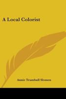 A Local Colorist 0469790520 Book Cover