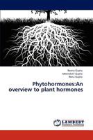 Phytohormones: An Overview to Plant Hormones 384655863X Book Cover