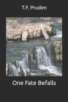 One Fate Befalls B084DGQ43B Book Cover