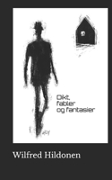 Dikt, fabler og fantasier (Norwegian Edition) B0GJRHQYRW Book Cover