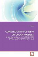 Construction of New Circular Models 3639279395 Book Cover