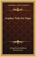 Gopher Tails For Papa 1163698407 Book Cover