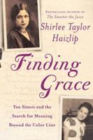 Finding Grace: Two Sisters and the Search for Meaning Beyond the Color Line 0743200543 Book Cover