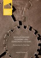 Revolutionizing Economic and Democratic Systems: Reinventing the Third Way 3319821415 Book Cover