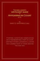 The New Lawyer's Hip-Pocket Guide to Appearing in Court 0984380175 Book Cover