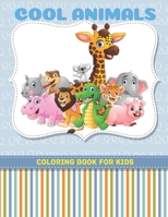 COOL ANIMALS - Coloring Book For Kids B08KJ66846 Book Cover