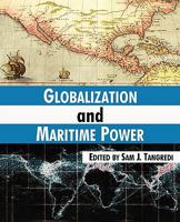 Globalization And Maritime Power 1579060609 Book Cover