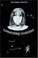 Darkening Shadows: Key Keepers Book #2 0595394752 Book Cover