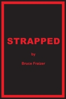 Strapped B0C219S59N Book Cover