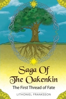 Saga Of The Oakenkin: The First Thread of Fate 1836714882 Book Cover