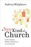 A New Kind of Church: Understanding Models of Ministry for the 21st Century 0801091896 Book Cover