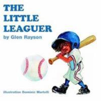 The Little Leaguer 141341690X Book Cover