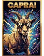 CAPRA!: Illustrazioni Epiche per Scatenare il GOAT che è in Te! B0G4M4Z1NT Book Cover