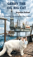 Gerry the Oil Rig Cat: From Kazakhstan to West Yorkshire 1836157312 Book Cover