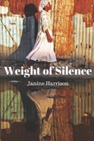 Weight of Silence 1694296547 Book Cover