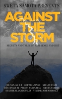 Against The Storm: Secrets and Tales of Grit and Resilience B09CGCW97X Book Cover