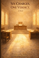 Six Charges One Verdict B0GT5L455J Book Cover