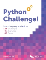 Python Challenge- Learn to program fast in 155 challenges, 54 examples and 85 pages –K12, GCSE and KS3 Level ClearRevise Clear Revise by PG Online Computing Programming Coding Introduction 1910523356 Book Cover