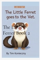 The Little Ferret Book 2 1069907901 Book Cover