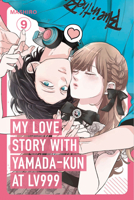 My Love Story with Yamada-kun at Lv999 Volume 9 B0H6HNTR7C Book Cover