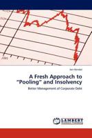 A Fresh Approach to Pooling and Insolvency 3844332278 Book Cover