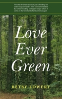 Love Ever Green 1664251049 Book Cover