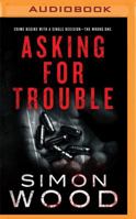 Asking for Trouble 1456457683 Book Cover