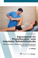 Eignungstest für Physiotherapie - eine Intertester-Reliabilitätsstudie (German Edition) 6209615759 Book Cover